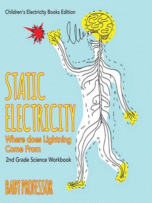 cover image of Static Electricity (Where does Lightning Come From)--2nd Grade Science Workbook--Children's Electricity Books Edition